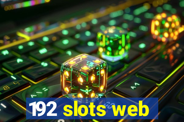 192 slots web